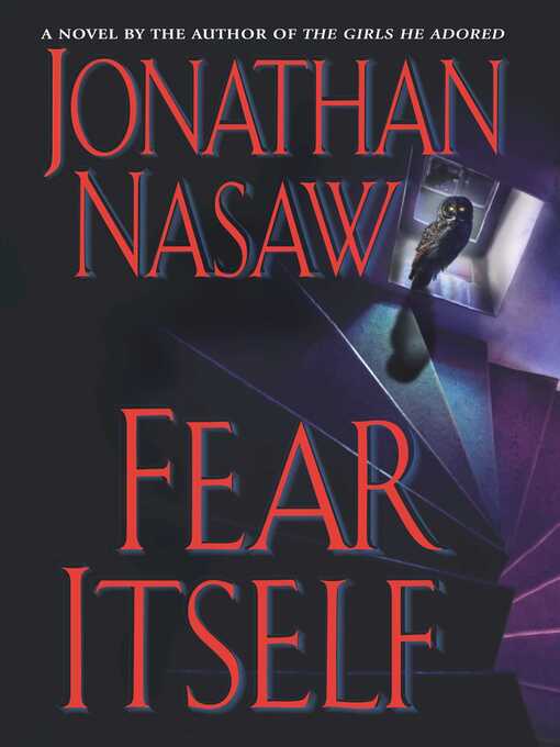 Title details for Fear Itself by Jonathan Nasaw - Wait list